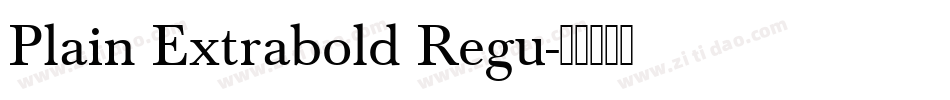 Plain Extrabold Regu字体转换